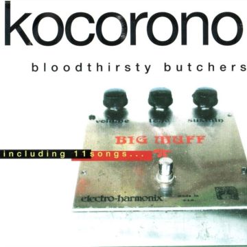 BLOODTHIRSTY BUTCHERS - KOCORONO[KANZEN BAN] (LIMITED)