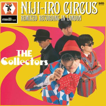 COLLECTORS, THE - NIJI-IRO CIRCUS