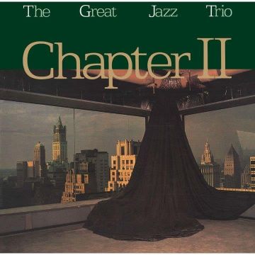 GREAT JAZZ TRIO - CHAPTER 2