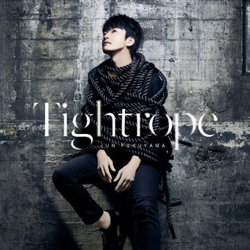 JUN FUKUYAMA - TIGHTROPE