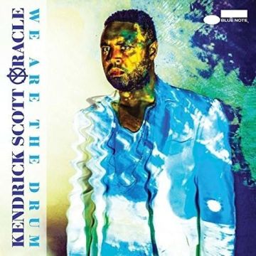 KENDRICK SCOTT ORACLE - WE ARE THE DRUM