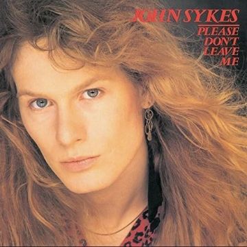 JOHN SYKES - PLEASE DON'T LEAVE ME (SHM/REISSUE)