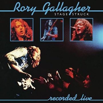 RORY GALLAGHER - STAGE STRUCK (SHM/BONUS TRACK)