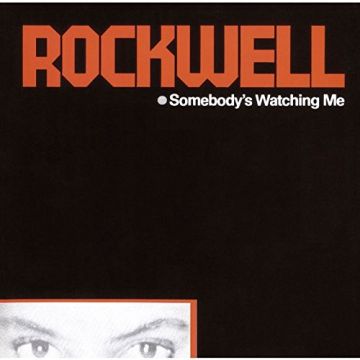 ROCKWELL - SOMEBODY'S WATCHING ME