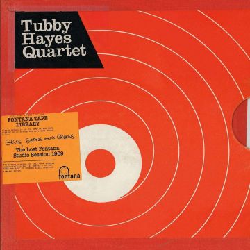 TUBBY HAYES - GRITS. BEANS & GREENS: THE LOST FONTANA STUDIO SESSION 1969