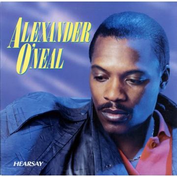 ALEXANDER O`NEAL - HEARSAY (LIMITED)