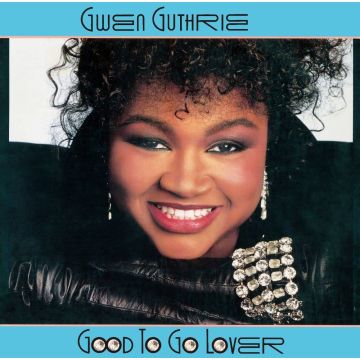 GWEN GUTHRIE - GOOD TO GO LOVER (LIMITED)