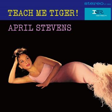 APRIL STEVENS - TEACH ME TIGER!