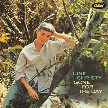 JUNE CHRISTY - GONE FOR THE DAY