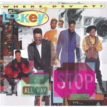 LO-KEY - WHERE DEY AT?
