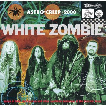 WHITE ZOMBIE - ASTRO-CREEP: 2000