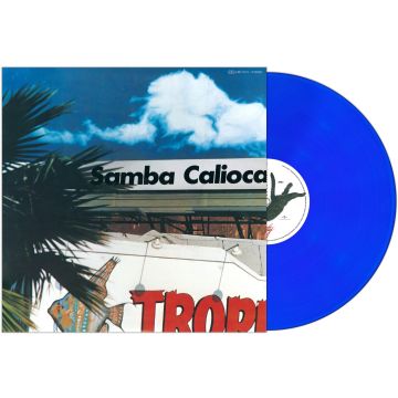 SAMBA CALIOCA - SUNNY PLACE CARNIVAL (BLUE VINYL)