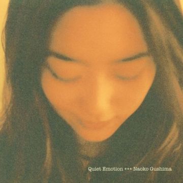 NAOKO GUSHIMA - QUIET EMOTION (PURE VINYL)