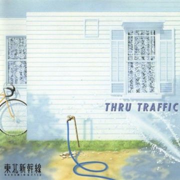 TOHOKU SHINKANSEN - THRU TRAFFIC (CLEAR DEEP BLUE VINYL)