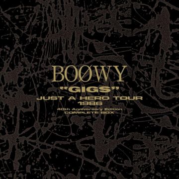 BOOWY - GIGS JUST A HERO TOUR 1986
