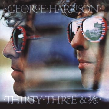 GEORGE HARRISON - THIRTY THREE & 1/3