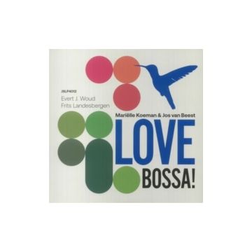 KOEMAN,MARIELLE & JOS VAN BEEST TRIO - LOVE BOSSA!