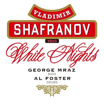 VLADIMIR SHAFRANOV - WHITE NIGHTS