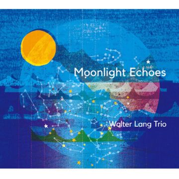 WALTER TRIO LANG - MOONLIGHT ECHOES