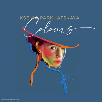KSENIA PARKHATSKAYA - COLOURS