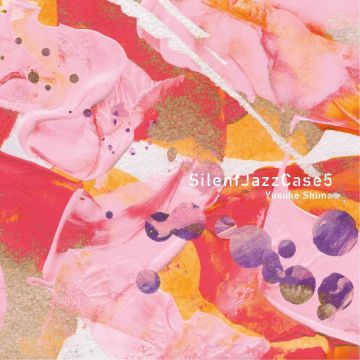 YUSUKE SHIMA - SILENT JAZZ CASE 5