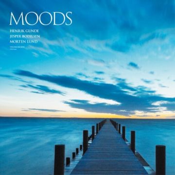 GUNDE,HENRIK; JESPER BODILSEN & MORTEN LUND - MOODS