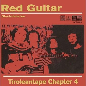 Tiroleantape Chapter 4 - Red Guitar (2025 Master)