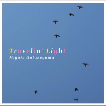 MIYUKI HATAKEYAMA - TRAVELIN LIGHT