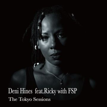 DENI HINES - TOKYO SESSIONS
