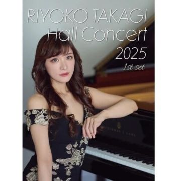 RIYOKO TAKAGI - RIYOKO TAKAGI HALL CONCERT 2025 1ST SET