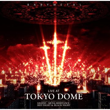 BABYMETAL - LIVE AT TOKYO DOME BABYMETAL WORLD TOUR 2016 LEGEMD - METAL RESIS