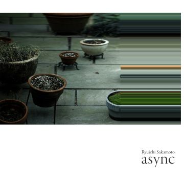 RYUICHI SAKAMOTO - ASYNC