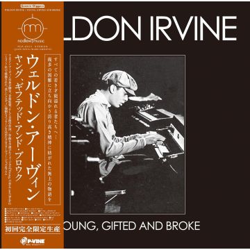 WELDON IRVINE - YOUNG, GIFTED & BROKE