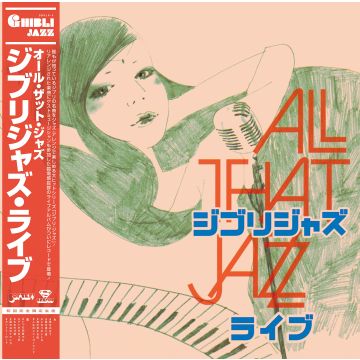 ALL THAT JAZZ - GHIBLI JAZZ LIVE