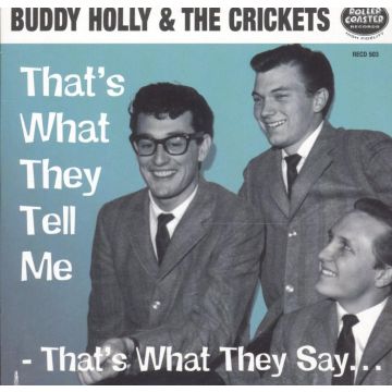 BUDDY HOLLY - THATS WHAT THEY TELL ME THATS WHAT THEY SAY (INTERVIEWS)