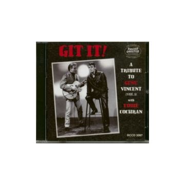 GENE VINCENT; EDDIE COCHRAN & OTHERS - GIT IT! - TRIBUTE TO GENE VINCENT VOL. 3