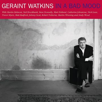 GERAINT WATKINS - IN A BAD MOOD