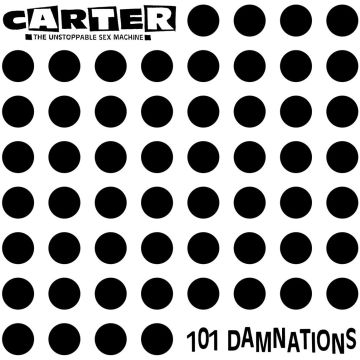 CARTER THE UNSTOPPAB - 101 DAMNATIONS