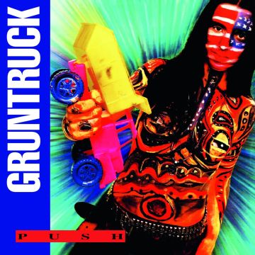 GRUNTRUCK - PUSH