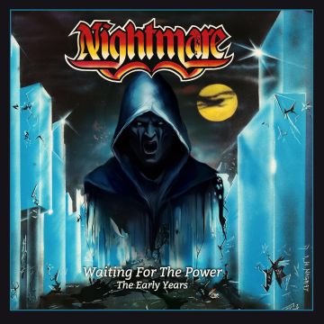 NIGHTMARE - WAITING FOR THE POWER - THE EARLY YEARS