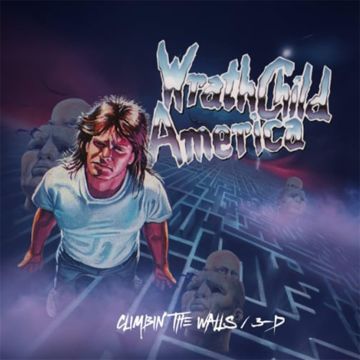 WRATHCHILD AMERICA - CLIMBIN THE WALLS/3-D