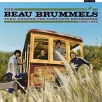 BEAU BRUMMELS - TURN AROUND - THE COMPLETE RECORDINGS 1964-1970 (CLAMSHELL)