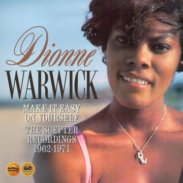 DIONNE WARWICK - MAKE IT EASY ON YOURSELF: THE SCEPTER RECORDINGS 1962-1971