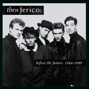THEN JERICO - BEFORE THE FUTURE: 1984-1989 (CLAMSHELL)