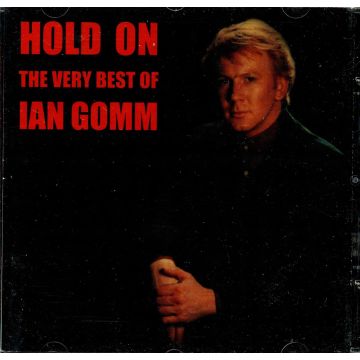 IAN GOMM - HOLD ON: VERY BEST OF