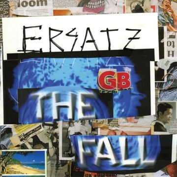 FALL - ERSATZ GB (TRANSPARENT BLUE VINYL EDITION)