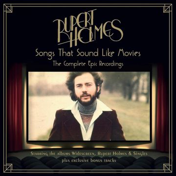 RUPERT HOLMES - SONGS THAT SOUND LIKE MOVIES: COMPLETE EPIC RECORDINGS
