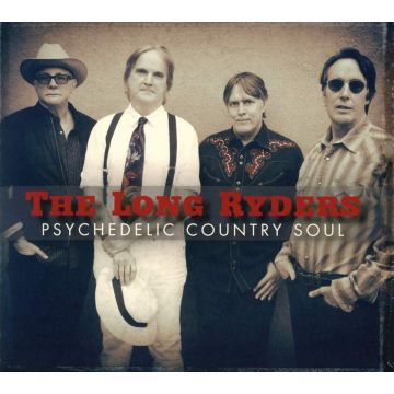 LONG RYDERS - PSYCHEDELIC COUNTRY SOUL
