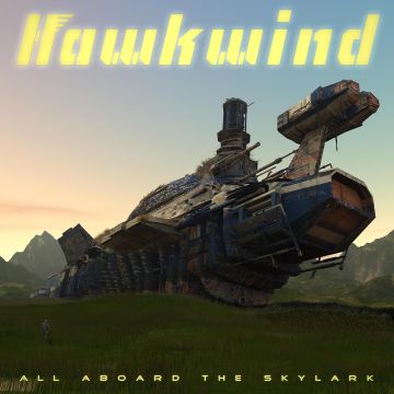 HAWKWIND - ALL ABOARD THE SKYLARK