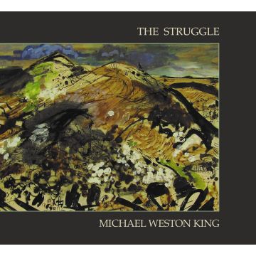 MICHAEL WESTON KING - STRUGGLE